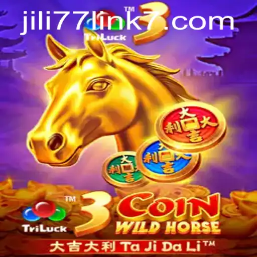 Exploring the Excitement of 3CoinWildHorse and the JILI77 Link